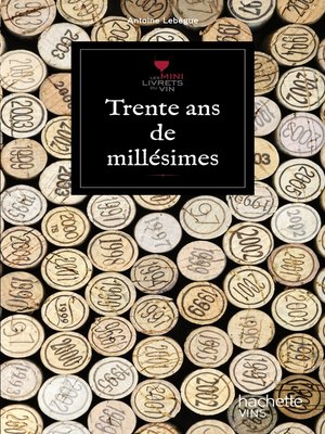 cover image of Trente ans de millésime